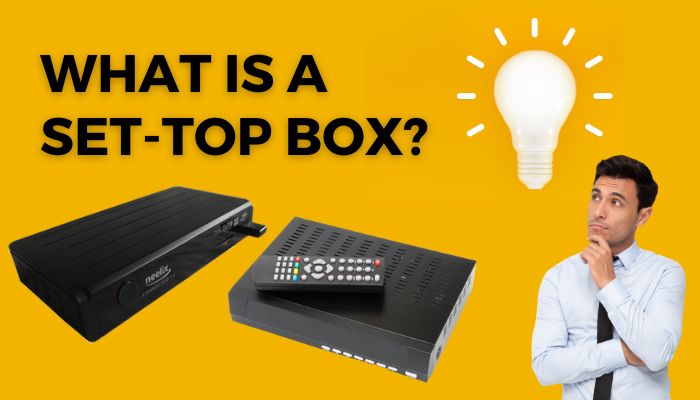 What Is a Set-Top Box?